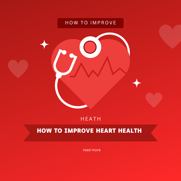 How to improve heart health